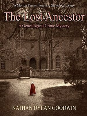 The Lost Ancestor by Nathan Dylan Goodwin