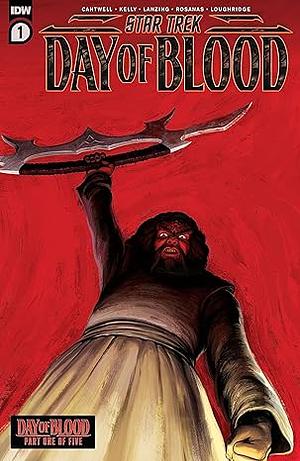 Star Trek: Day of Blood #1 by Christopher Cantwell