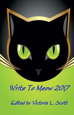 Write To Meow 2017 by Victoria L. Scott