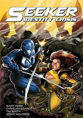 Seeker: Identity Crisis by Gary Reed