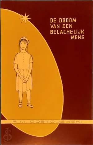 De droom van een belachelijk mens by Fyodor Dostoevsky