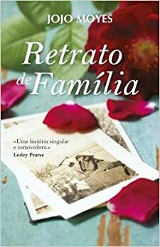 Retrato de Família by Jojo Moyes