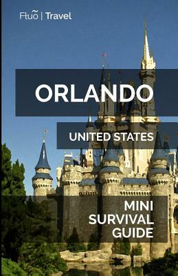 Orlando Mini Survival Guide by Jan Hayes