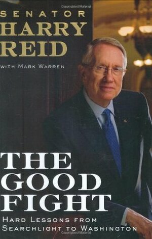 The Good Fight by Harry Reid, Mark Warren