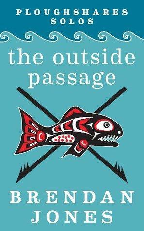 The Outside Passage by Brendan Jones
