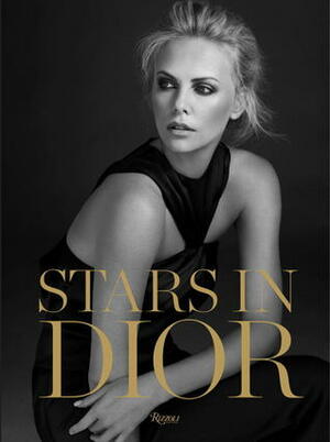 Stars in Dior: From Screen to Streets by Florence Muller, Serge Toubiana