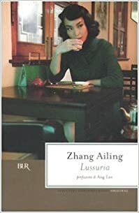 Lussuria by Eileen Chang, Ang Lee