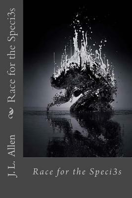 Race for the Species by J. L. Allen