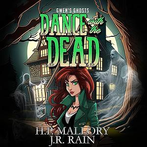 Dance With the Dead: A Paranormal Women's Fiction Novella by JR Rain, Hp Mallory