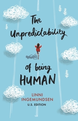 The Unpredictability of Being Human by Linni Ingemundsen