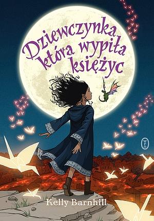 Dziewczynka, która wypiła księżyc by Kelly Barnhill