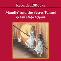 Mandie and the Secret Tunnel by Lois Gladys Leppard