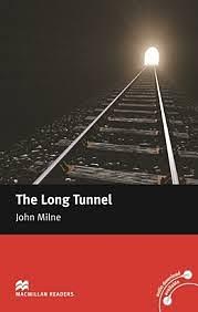 The Long Tunnel by John Milne