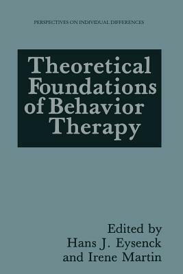 Theoretical Foundations of Behavior Therapy by 