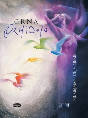 Crna orhideja by Neil Gaiman, Draško Roganović, Dave McKean