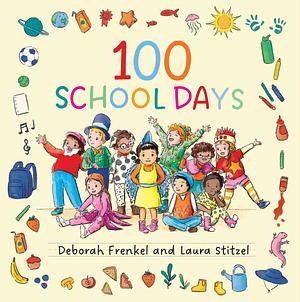 100 School Days by Deborah Frenkel