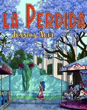 La Perdida by Jessica Abel