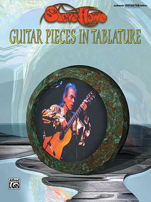 Steve Howe - Guitar Pieces in Tablature by Steve Howe