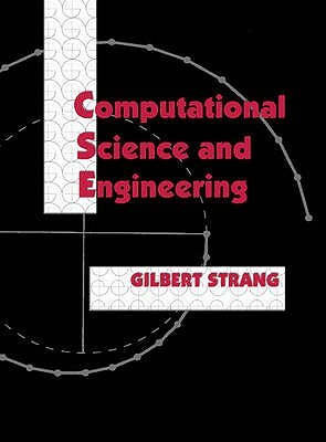 Computational Science and Engineering by Gilbert Strang