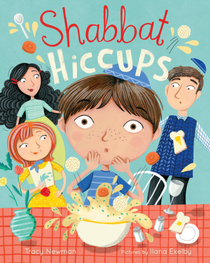 Shabbat Hiccups by Tracy Newman