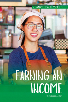 Earning an Income by Rebecca J. Allen