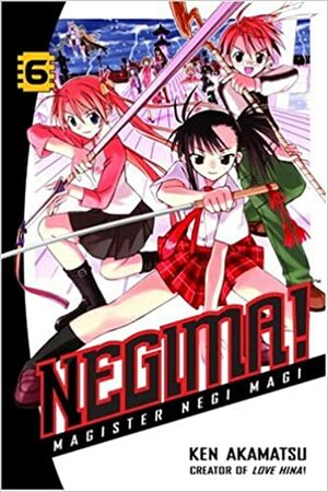Negima! Magister Negi Magi, Vol. 6 by Ken Akamatsu