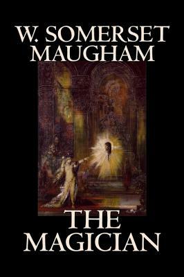 The Magician by W. Somerset Maugham