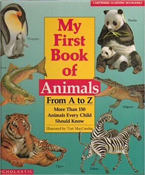 My First Book Of Animals From A To Z: More Than 150 Animals Every Child Should Know by Isaac Asimov