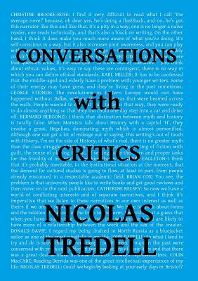 Conversations with Critics by Nicolas Tredell