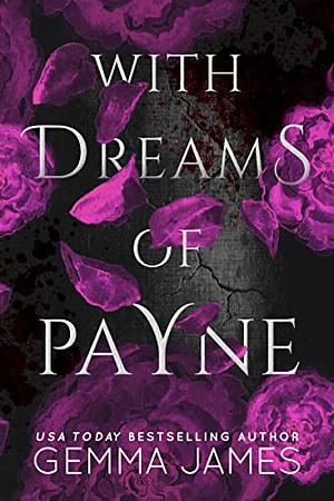 With Dreams of Payne by Gemma James