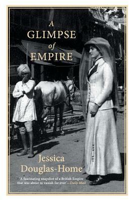 A Glimpse of Empire by Jessica Douglas