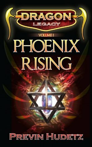 Phoenix Rising (Dragon Legacy) by Previn Hudetz