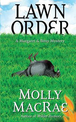 Lawn Order by Molly MacRae