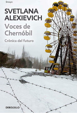 las voces de chernóbil by Svetlana Aleksievich
