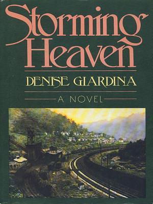 Storming Heaven: A Novel by Denise Giardina