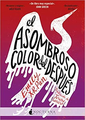 El asombroso color del después by Emily X.R. Pan