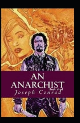 An Anarchist Illustrated by Joseph Conrad