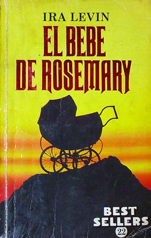 El bebé de Rosemary by Ira Levin