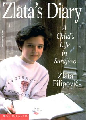 Zlata's Diary: A Child's Life in Sarajevo by Zlata Filipović