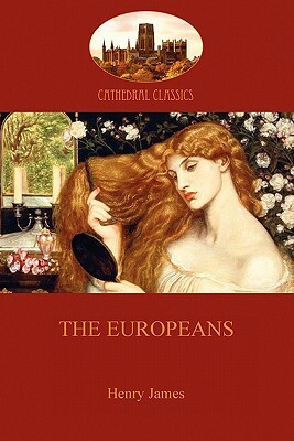 The Europeans (Aziloth Books) by Henry James