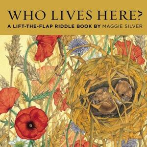 Who Lives Here? by Maggie Silver