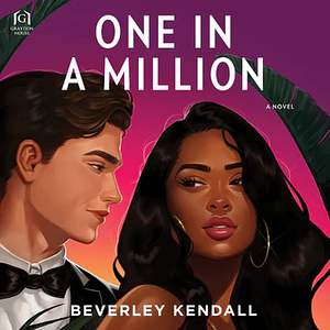 One in a Million by Beverley Kendall