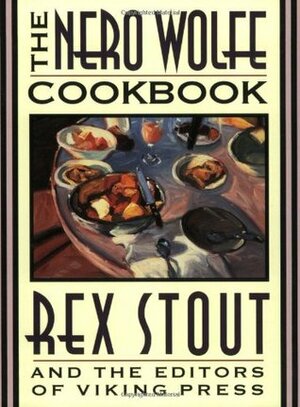 The Nero Wolfe Cookbook by Rex Stout