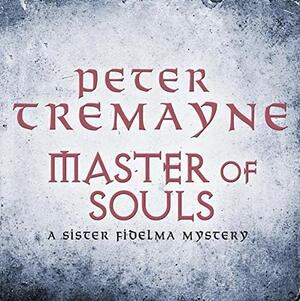 Master Of Souls by Peter Tremayne