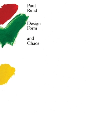 Design, Form, and Chaos by Paul Rand