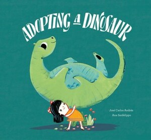 Adopting a Dinosaur by José Carlos Andrés