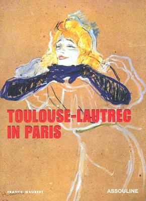 Toulouse Lautrec by Franck Maubert