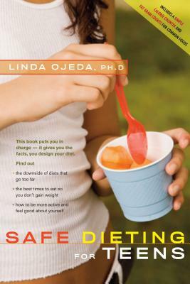 Safe Dieting for Teens by Linda Ojeda