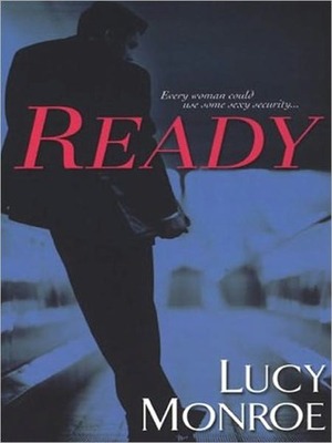 Ready by Lucy Monroe