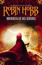 Moordenaar des konings by Robin Hobb
